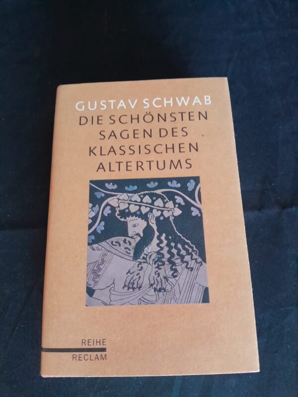 Gustav Schwab: Die schönsten Sagen des klassischen Altertums