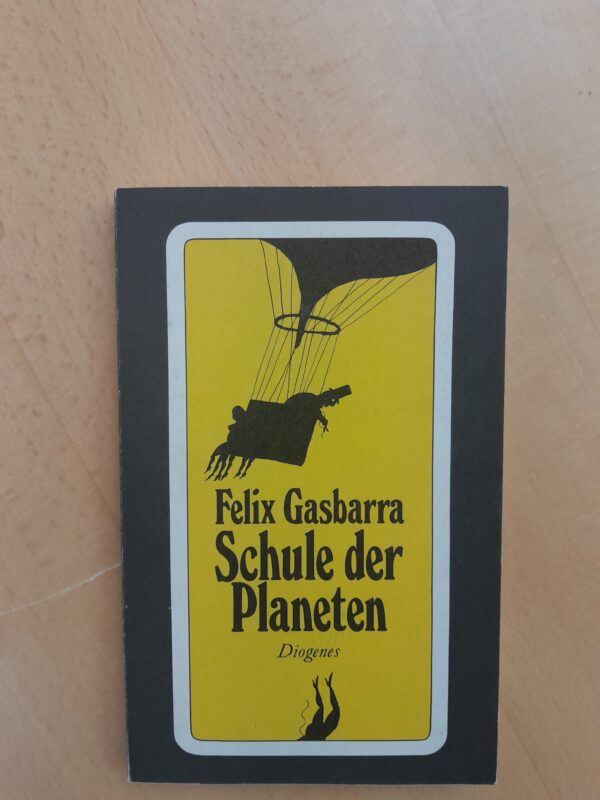 Felix Gasbarra: Schule des Planeten