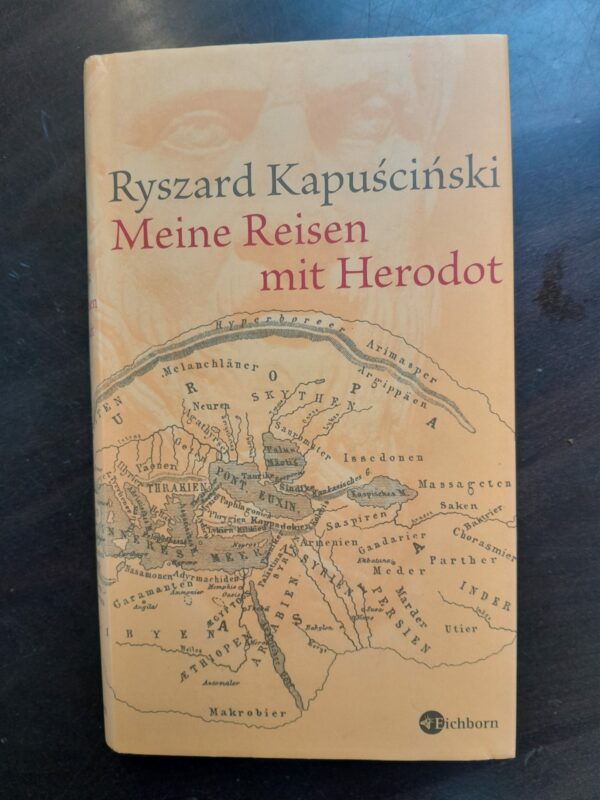 Ryszard Kapuscinski: Meine Reisen mit Herodot