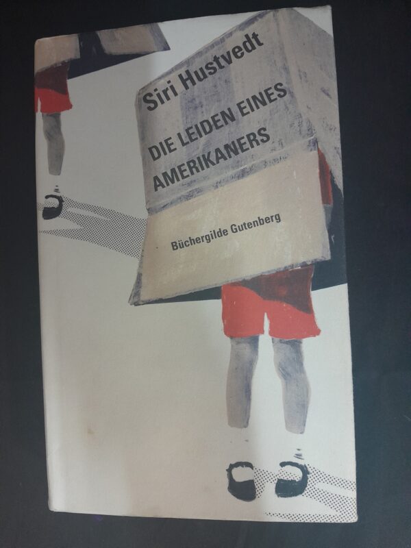 Siri Hustvedt: Die Leiden eines Amerikaners