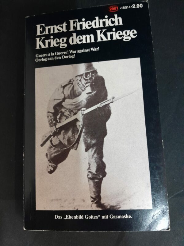 Ernst Friedrich: Krieg dem Kriege